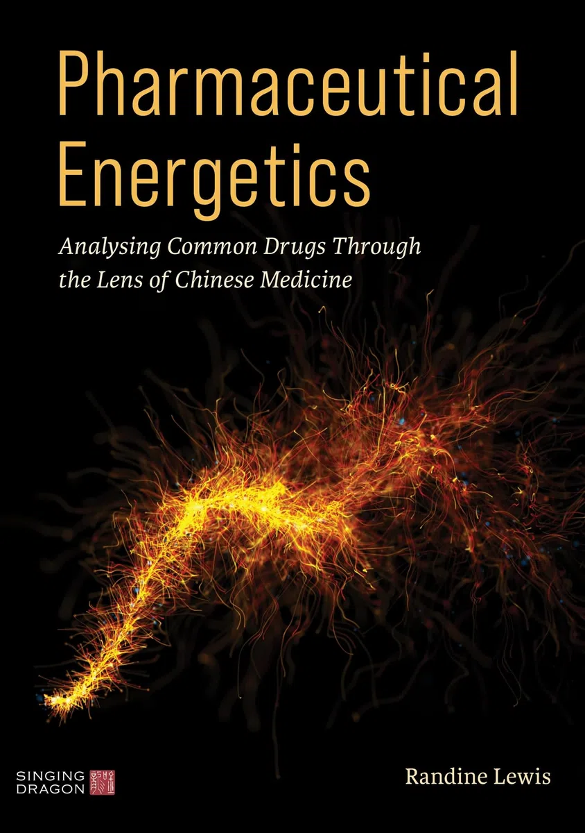 Pharmaceutical Energetics: Analysing Common Drugs Through the Lens of Chinese Medicine
