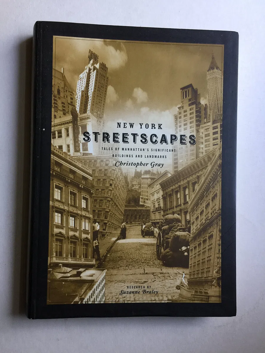 New York Streetscapes: Tales of Manhattan's Significant Buildings and Landmarks