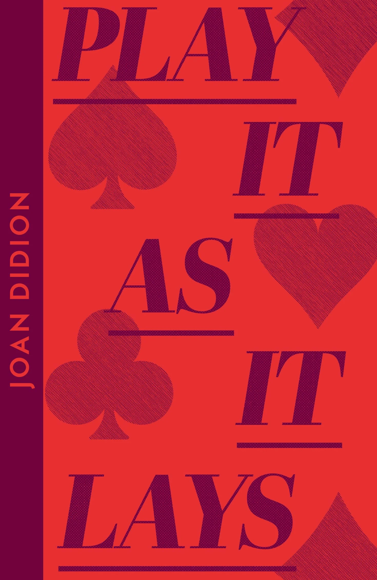 Play It As It Lays: From the author of The Year of Magical Thinking