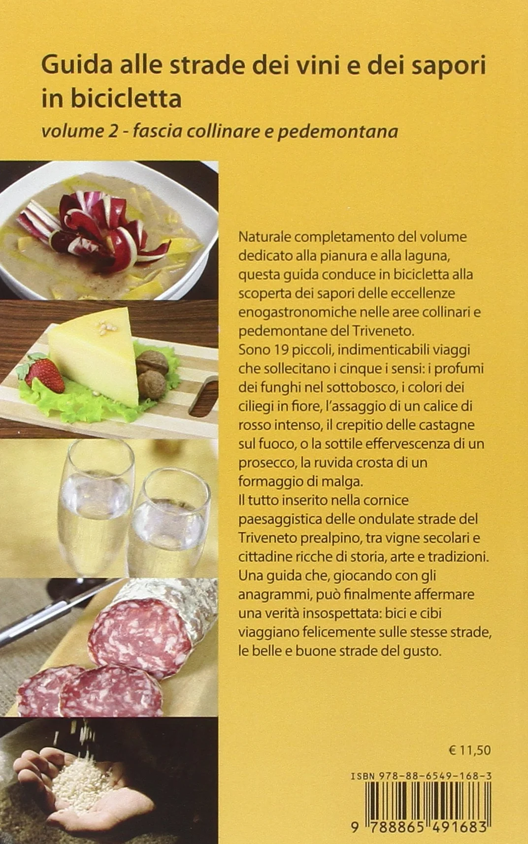 Guida alle strade dei vini e dei sapori in bicicletta in Veneto, Friuli-Venezia Giulia e Trentino-Alto Adige. Fascia collinare e pedemontana (Vol. 2)