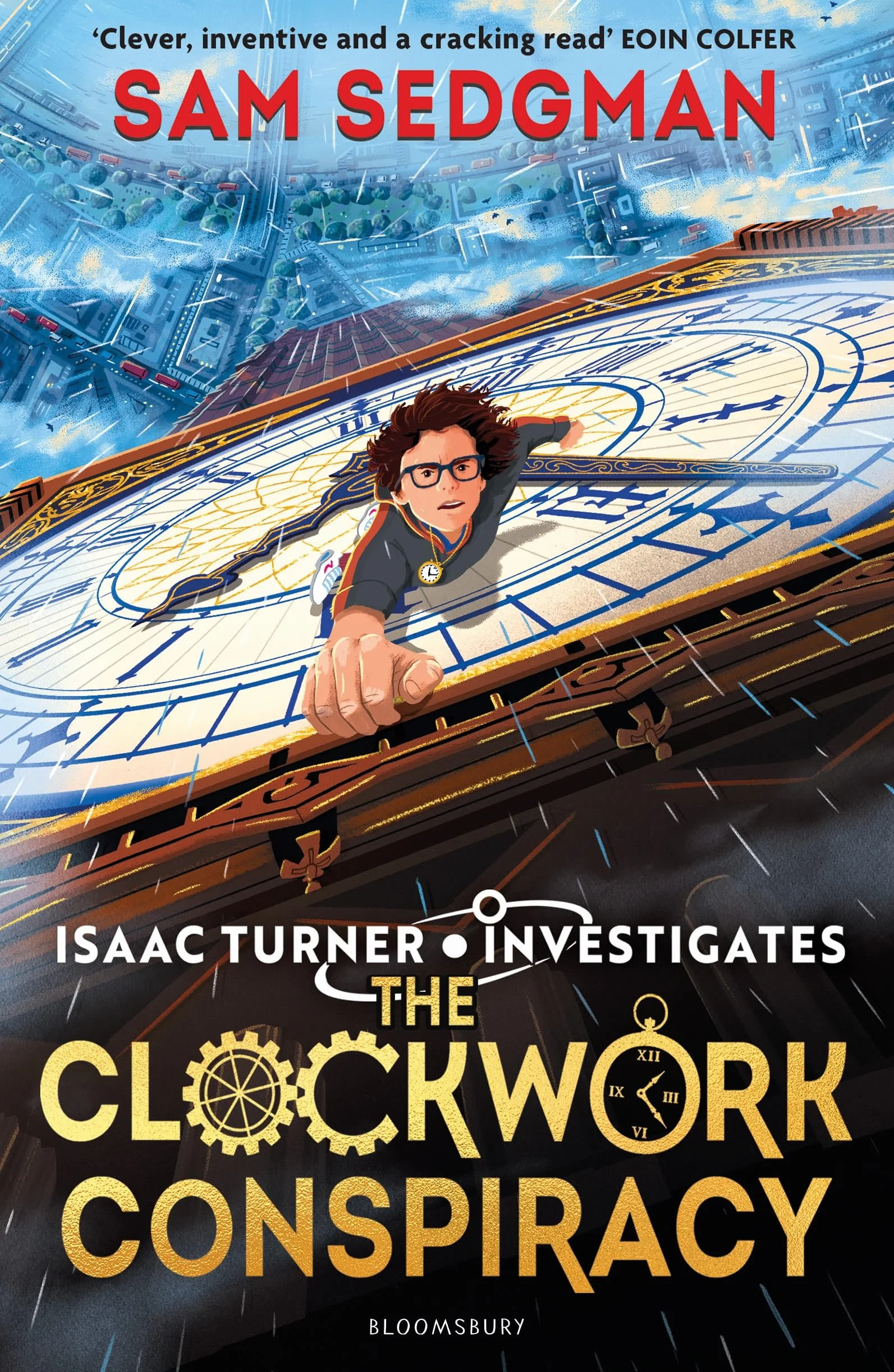 The Clockwork Conspiracy: The exhilarating action-packed mystery series where science meets adventure from Sam Sedgman