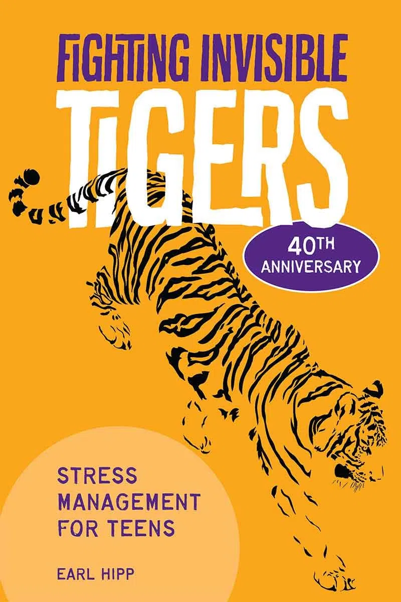 Fighting Invisible Tigers: Stress Management for Teens