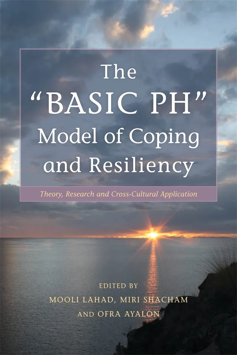 The Basic PH Model of Coping and Resiliency: Theory, Research and Cross-Cultural Application