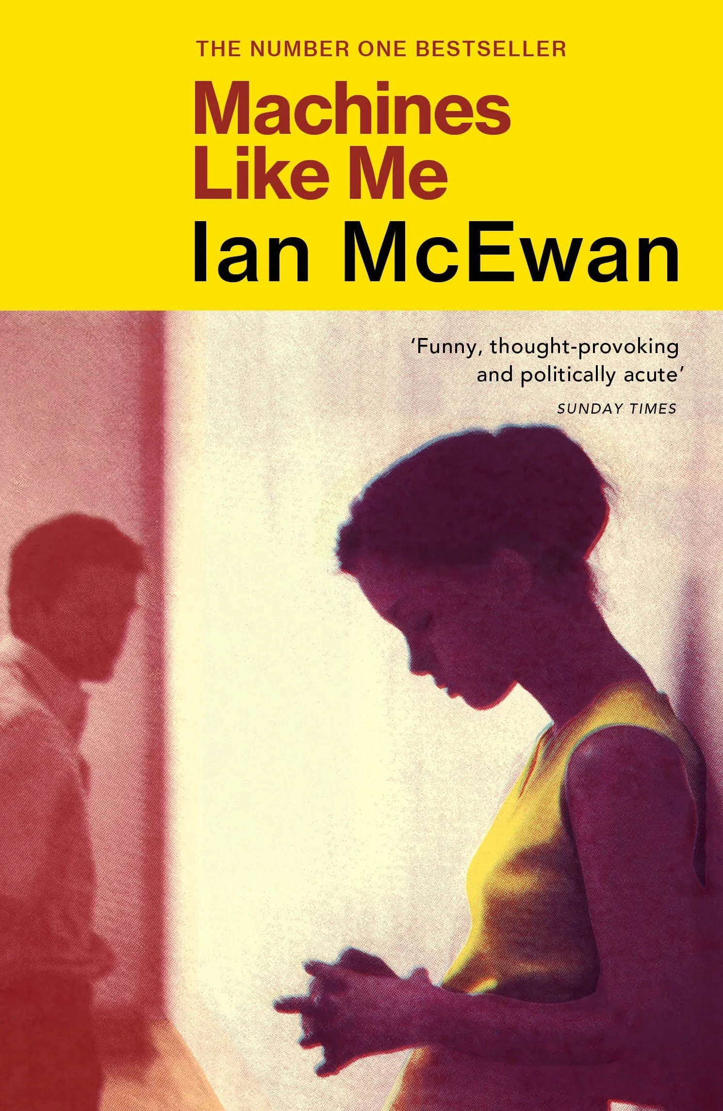 Machines like me: and people like you: From the Sunday Times bestselling author of Lessons