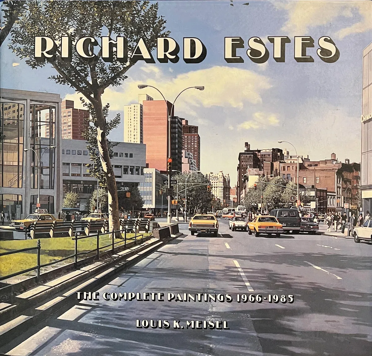 Richard Estes: The Complete Paintings, 1966-1985