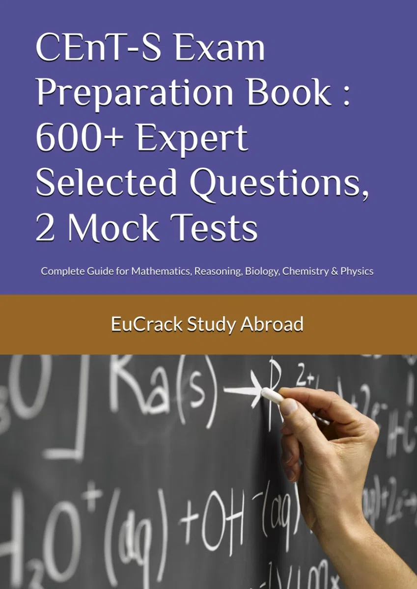 CEnT-S Exam Preparation Book : 600+ Expert Selected Questions, 2 Mock Tests: Complete Guide for Mathematics, Reasoning, Biology, Chemistry & Physics