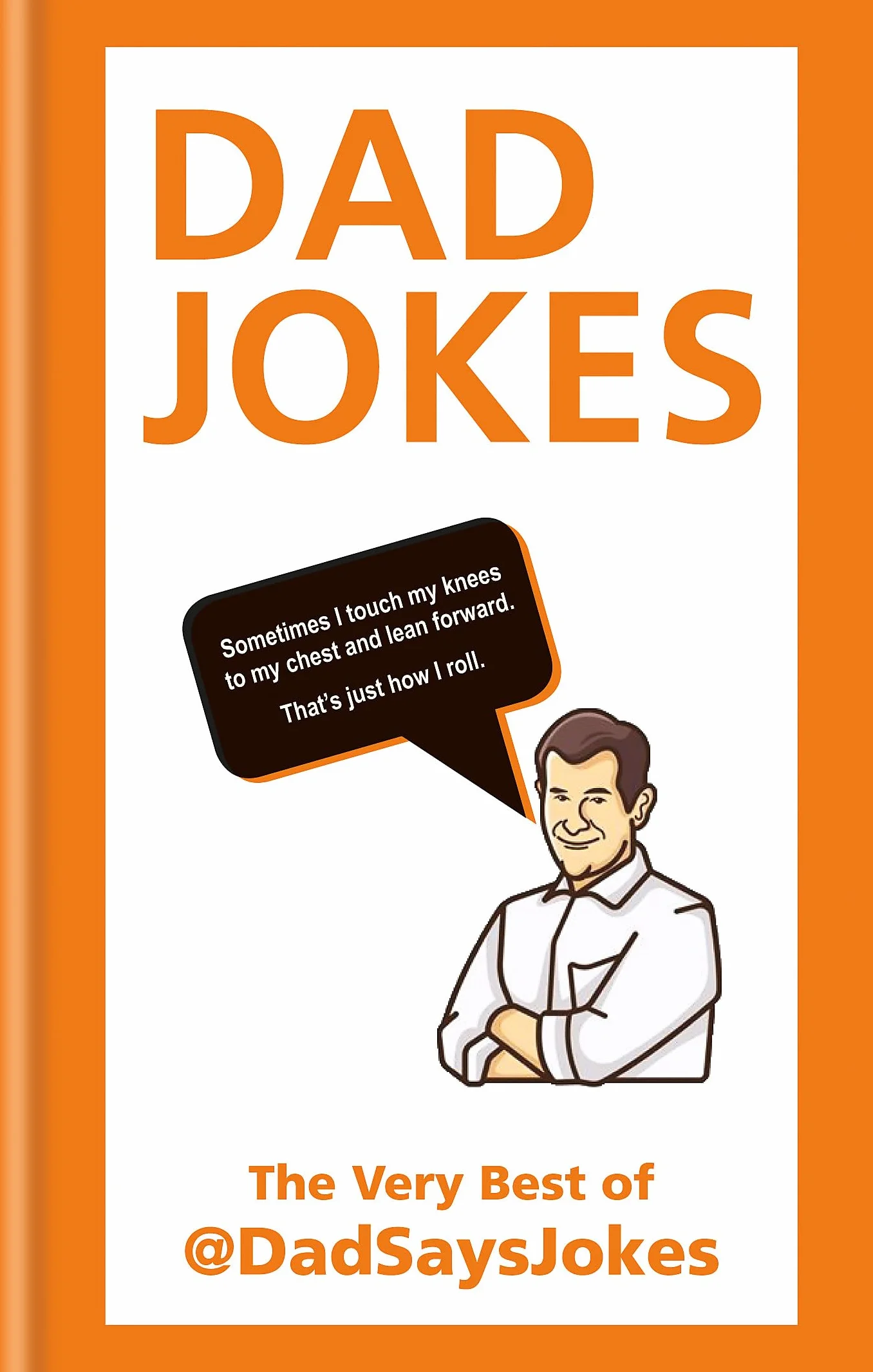 Dad Jokes: The Very Best of @Dadsaysjokes