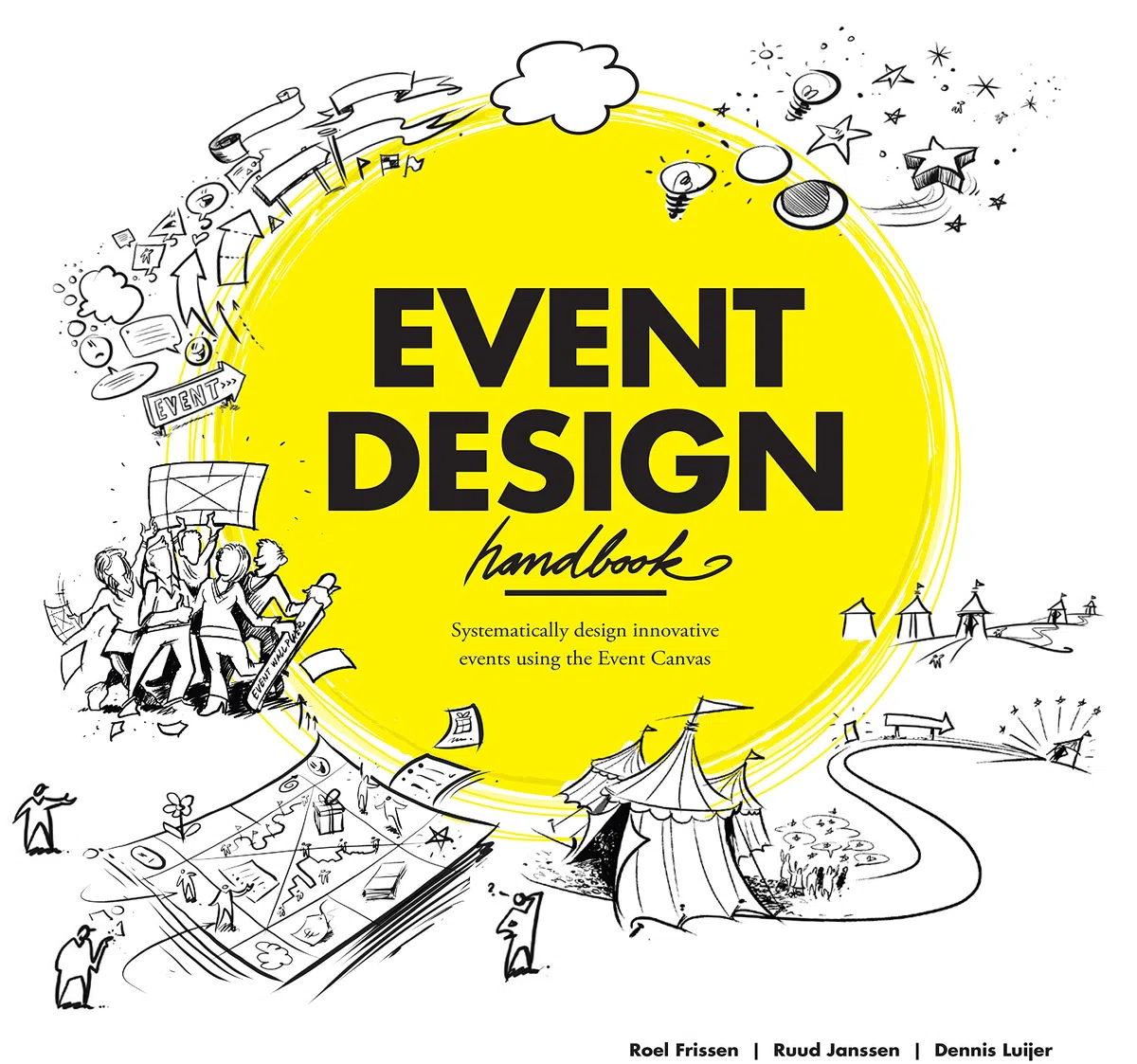 Event Design Handbook: Systematically Design Innovative Events Using the Event Canvas