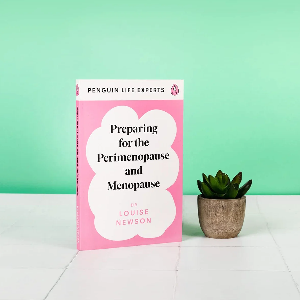 Preparing for the Perimenopause and Menopause: No. 1 Sunday Times Bestseller