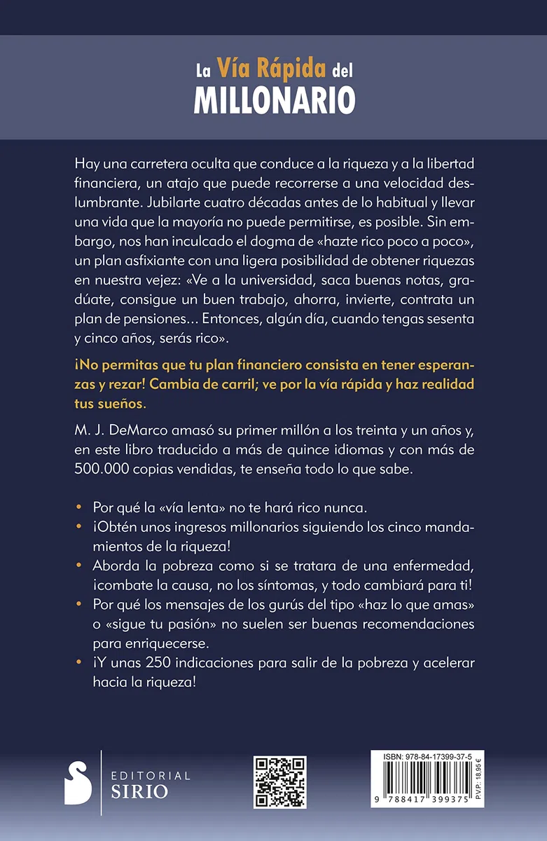 Via Rapida del Millonario, La: Descubre el código de la riqueza y sé rico durante el resto de tu vida