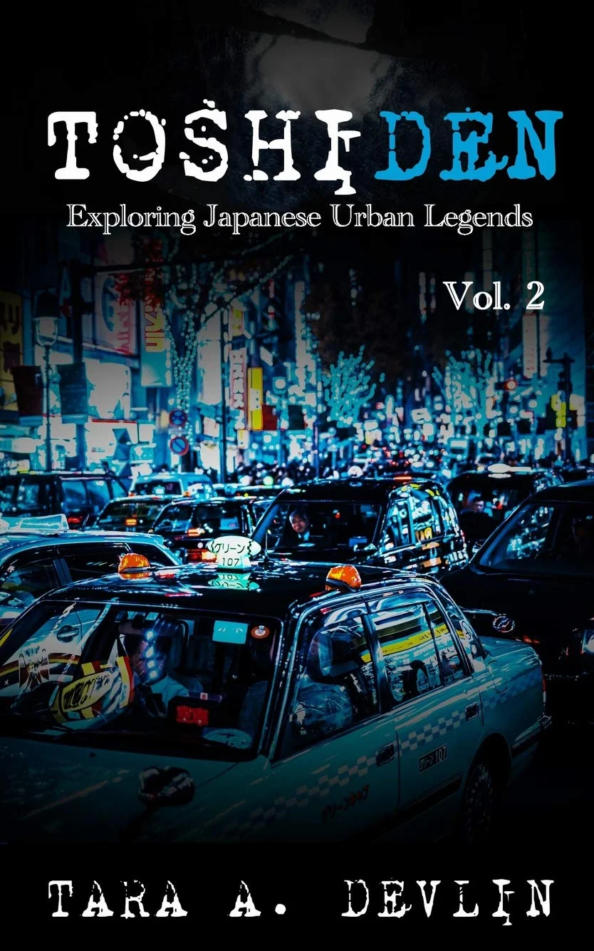 Toshiden: Exploring Japanese Urban Legends: Volume Two: 2