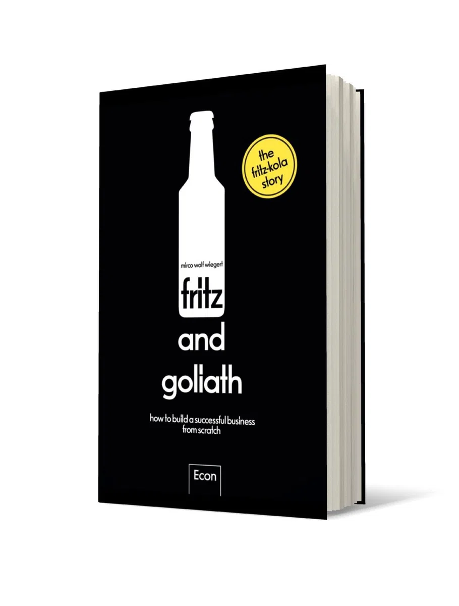 fritz and goliath: How to build a successful business from scratch | Englische Ausgabe: A start-up story with tips and insights told by the founder
