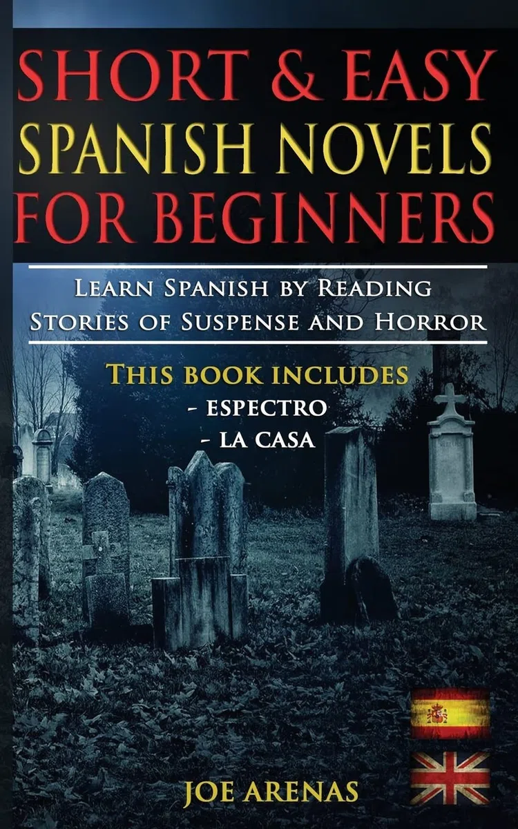 Short and Easy Spanish Novels for Beginners (Bilingual Edition: Spanish-English): Learn Spanish by Reading Stories of Suspense and Horror: 1