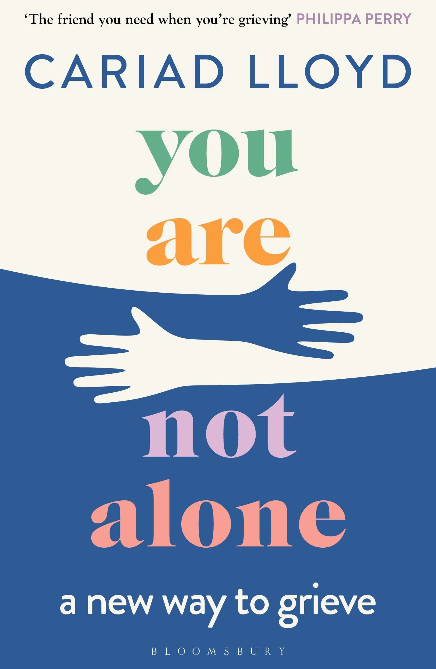You Are Not Alone: The Sunday Times bestseller, from the host of Griefcast