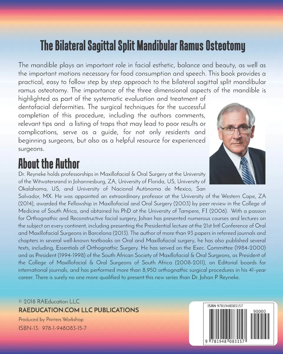 Johan P Reyneke's Techniques, Tips, Tricks and Traps: Volume 1: The Bilateral Sagittal Split Mandibular Ramus Osteotomy