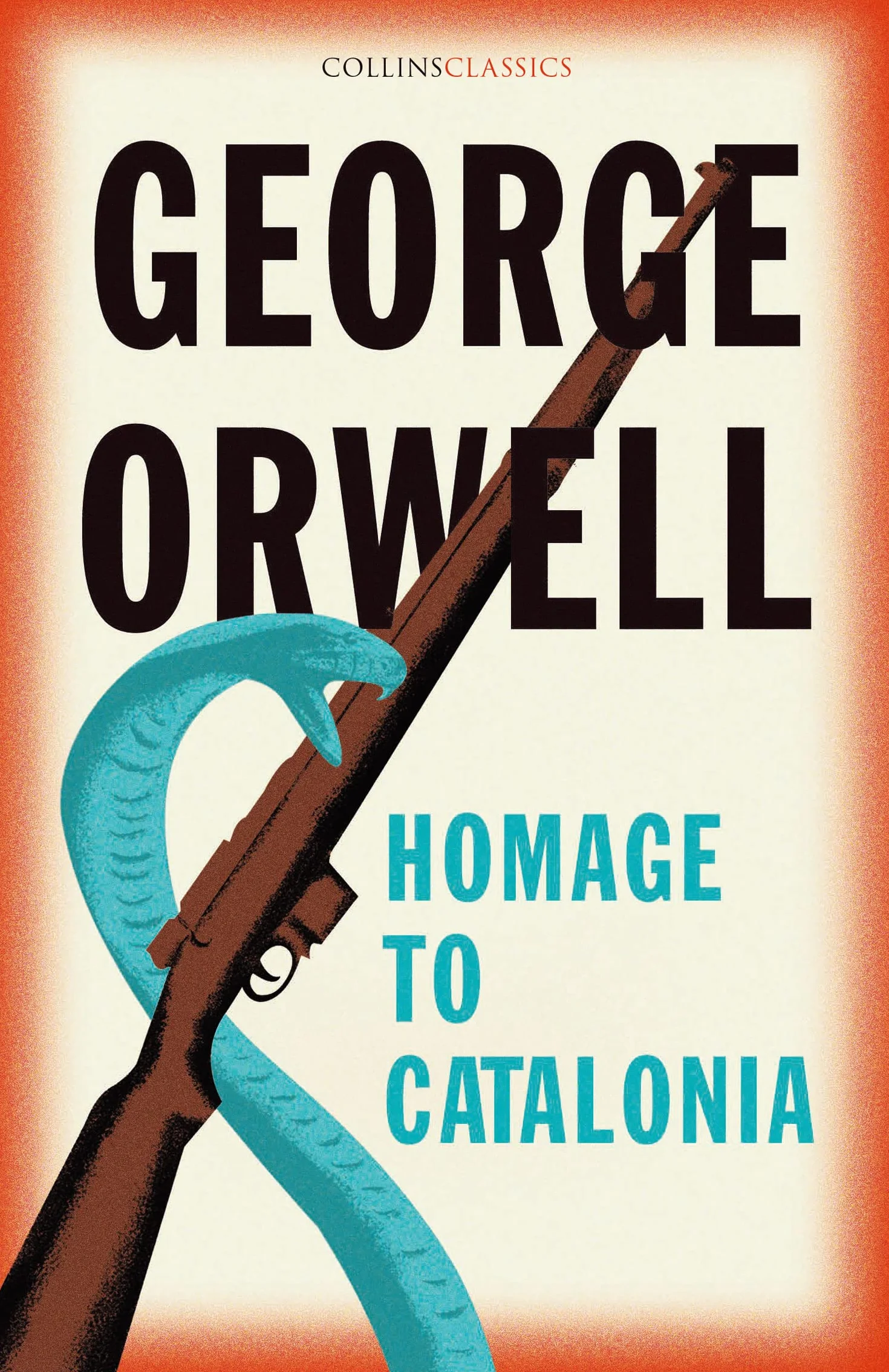 Homage to Catalonia: The Internationally Best Selling author of Animal Farm and 1984