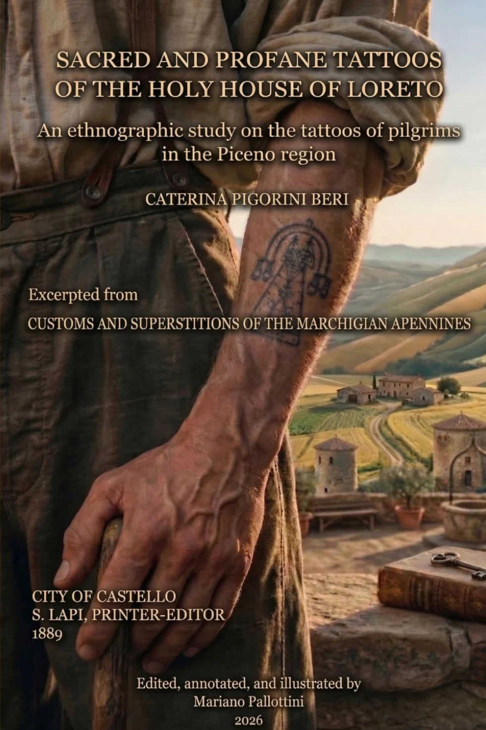 THE SACRED AND PROFANE TATTOOS: OF THE HOLY HOUSE OF LORETO