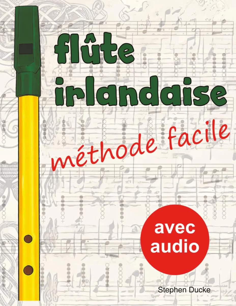 Flûte irlandaise - méthode facile