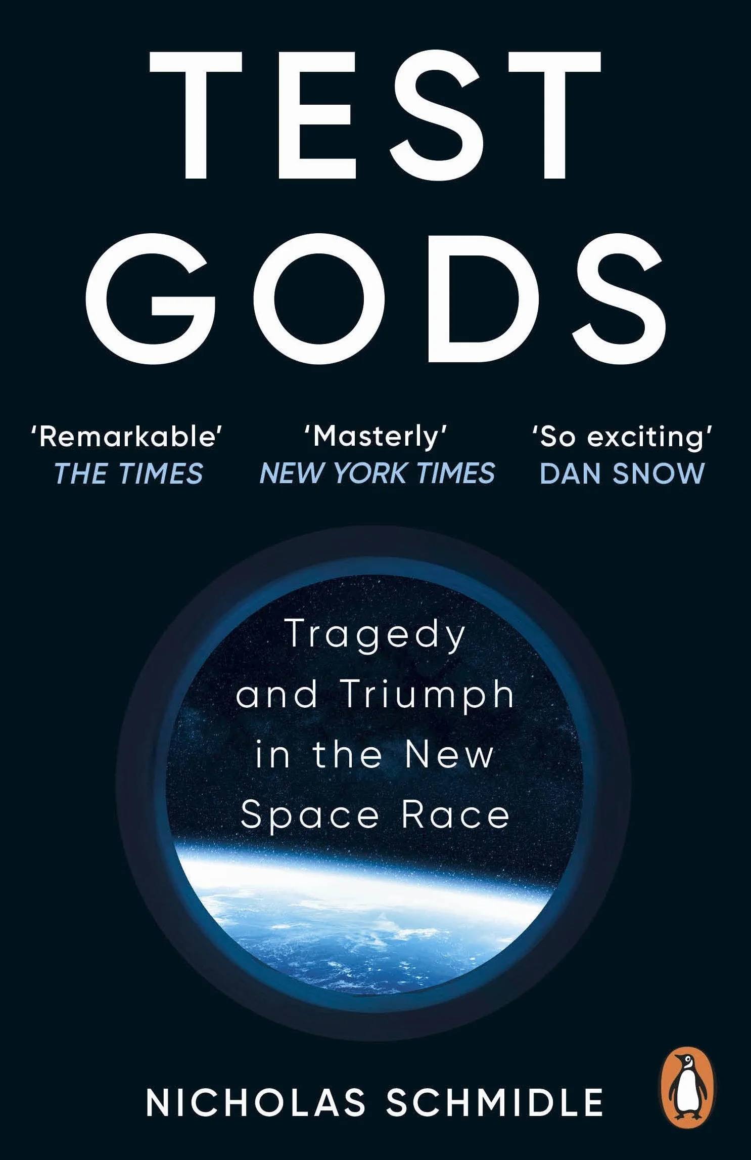 Test Gods: Tragedy and Triumph in the New Space Race