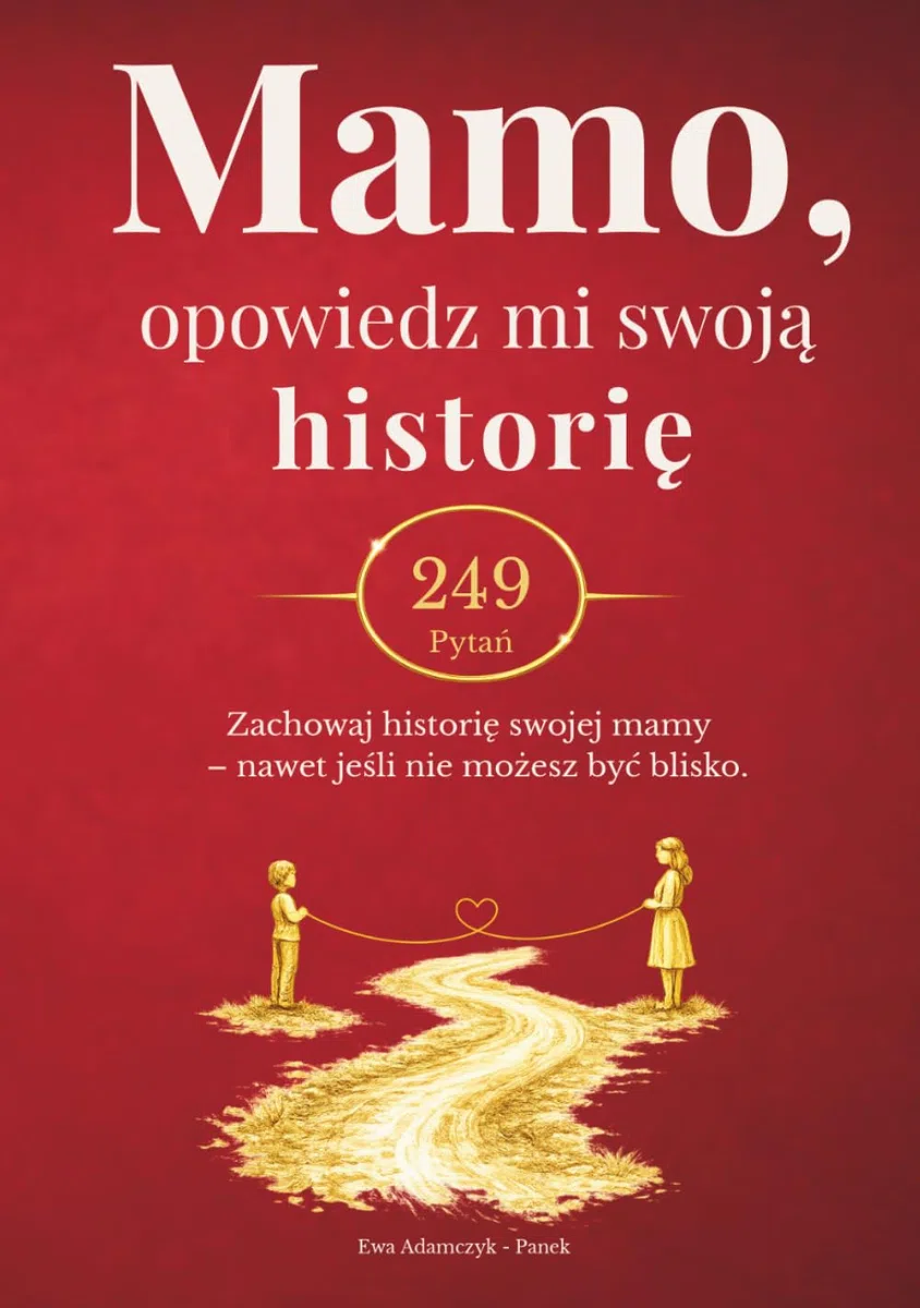 Książka wspomnień dla mamy: 249 osobistych pytań o życie i mądrości