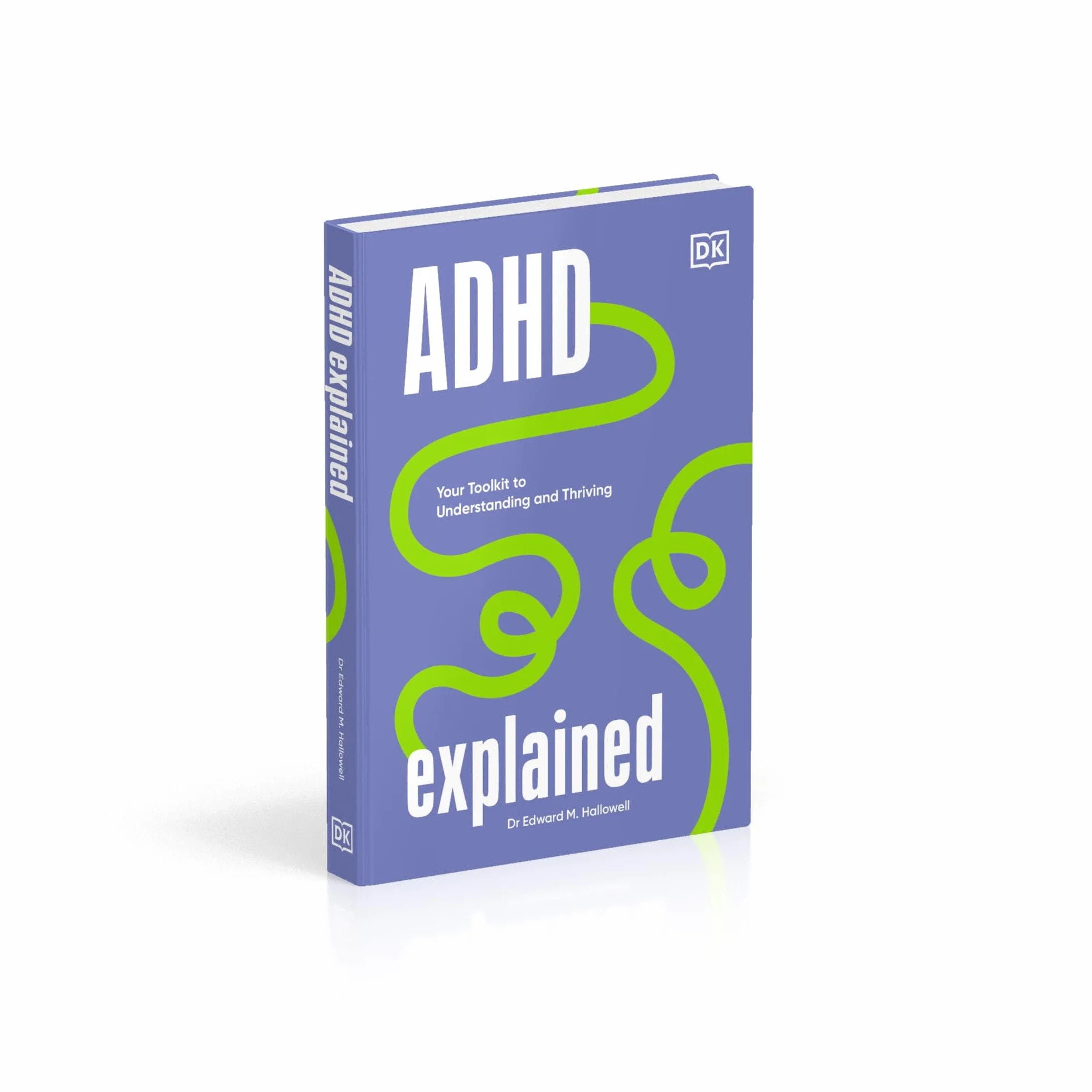 ADHD Explained: Your Toolkit to Understanding and Thriving