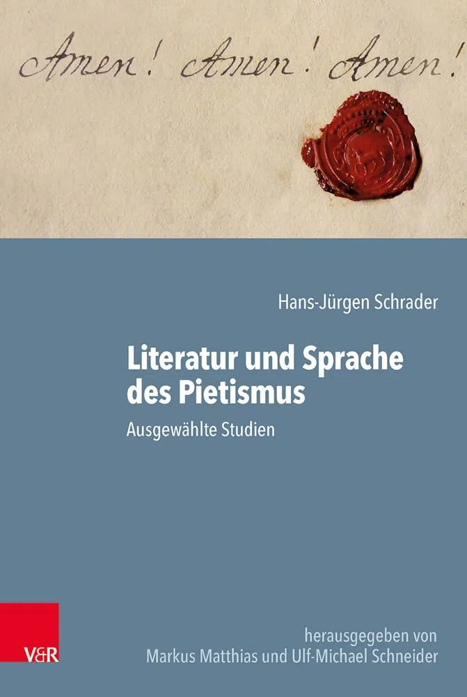 Literatur Und Sprache Des Pietismus: Ausgewahlte Studien 63