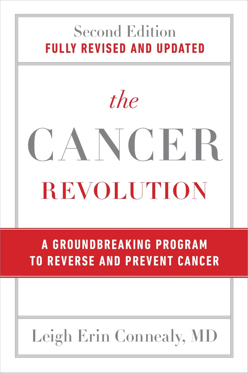 The Cancer Revolution: A Groundbreaking Program to Reverse and Prevent Cancer
