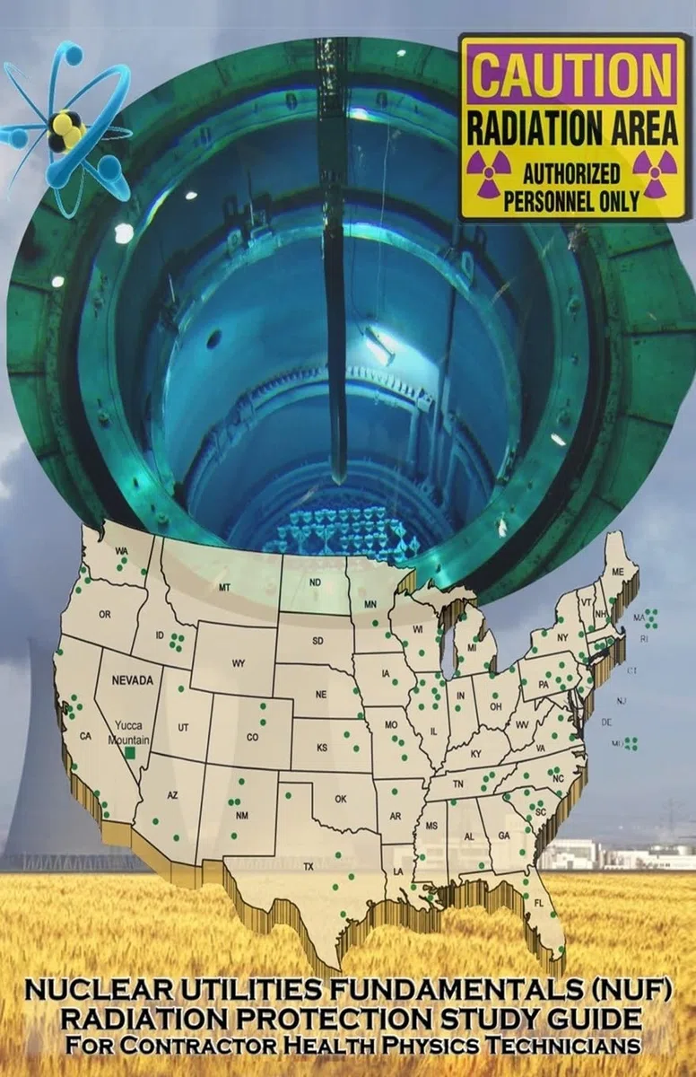 Nuclear Utilities FUNDAMENTALS RADIATION PROTECTION STUDY GUIDE: Full NUF RP Study Guide
