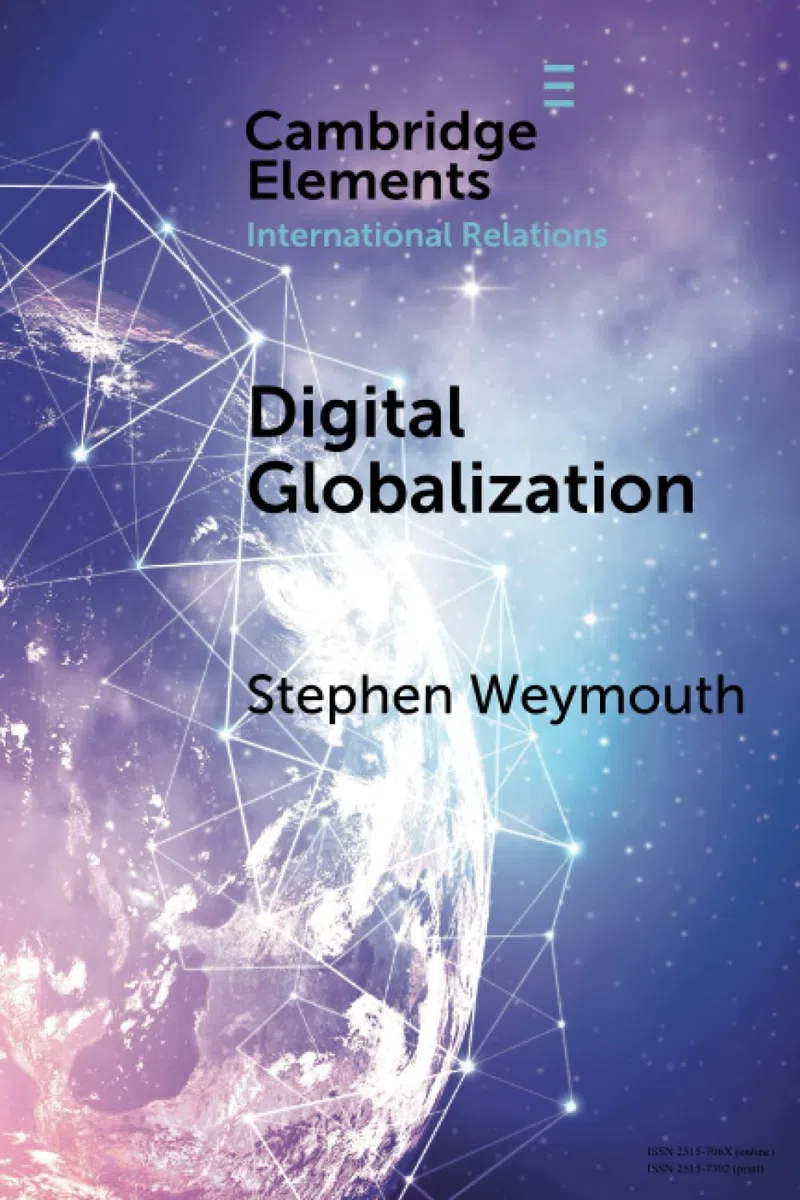 Digital Globalization: Politics, Policy, and a Governance Paradox