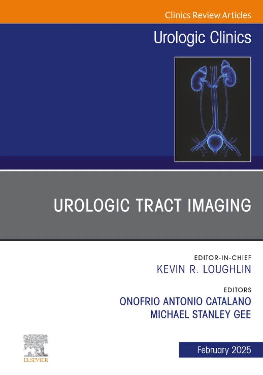 Urologic Tract Imaging, an Issue of Urologic Clinics of North America: Volume 52-1