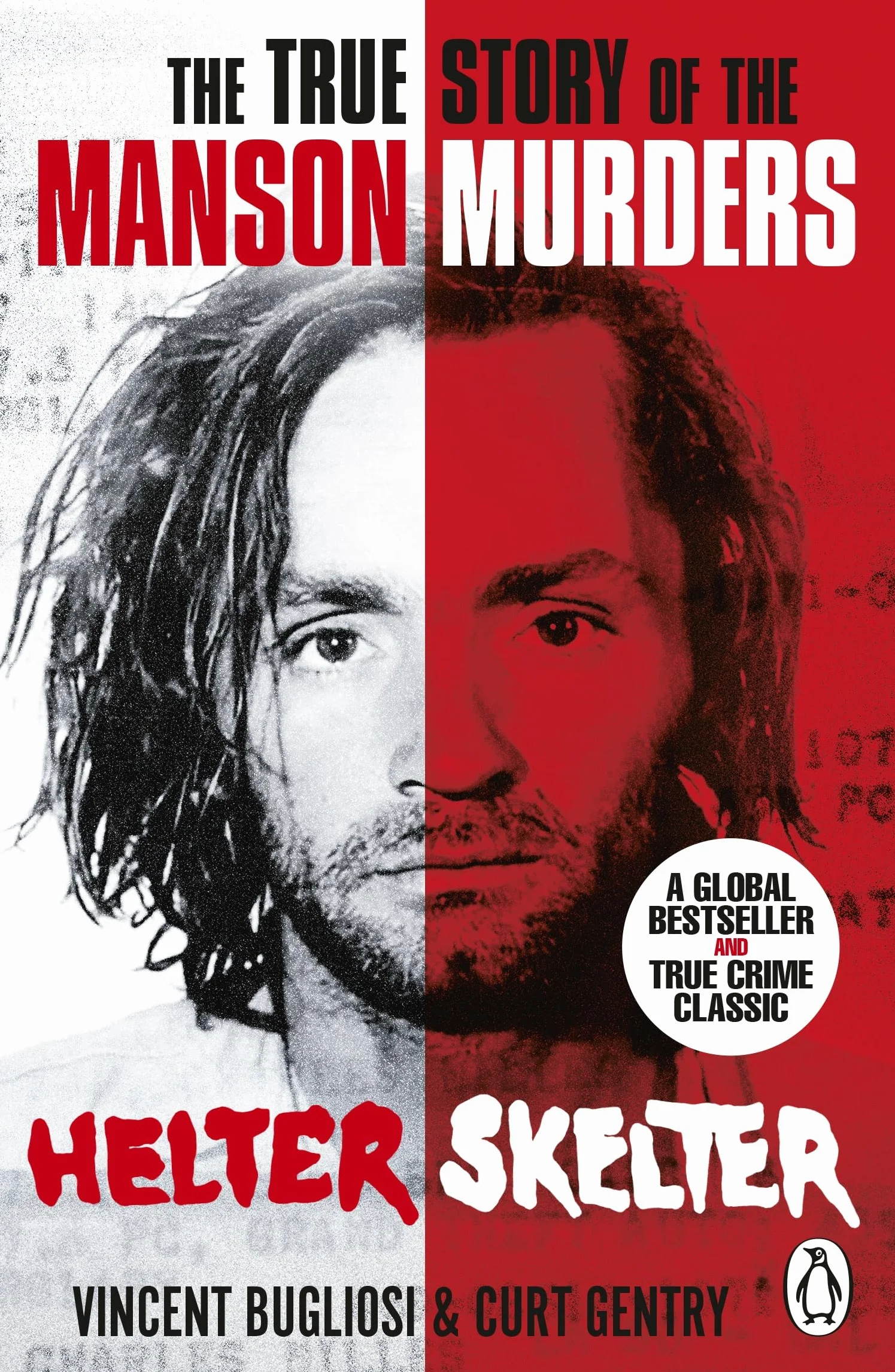 Helter Skelter: The True Crime Classic and Definitive Account of the Manson Murders
