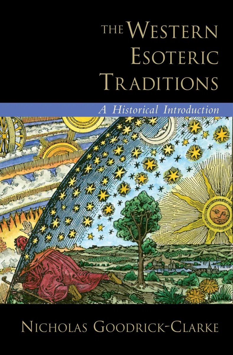 The Western Esoteric Traditions: A Historical Introduction