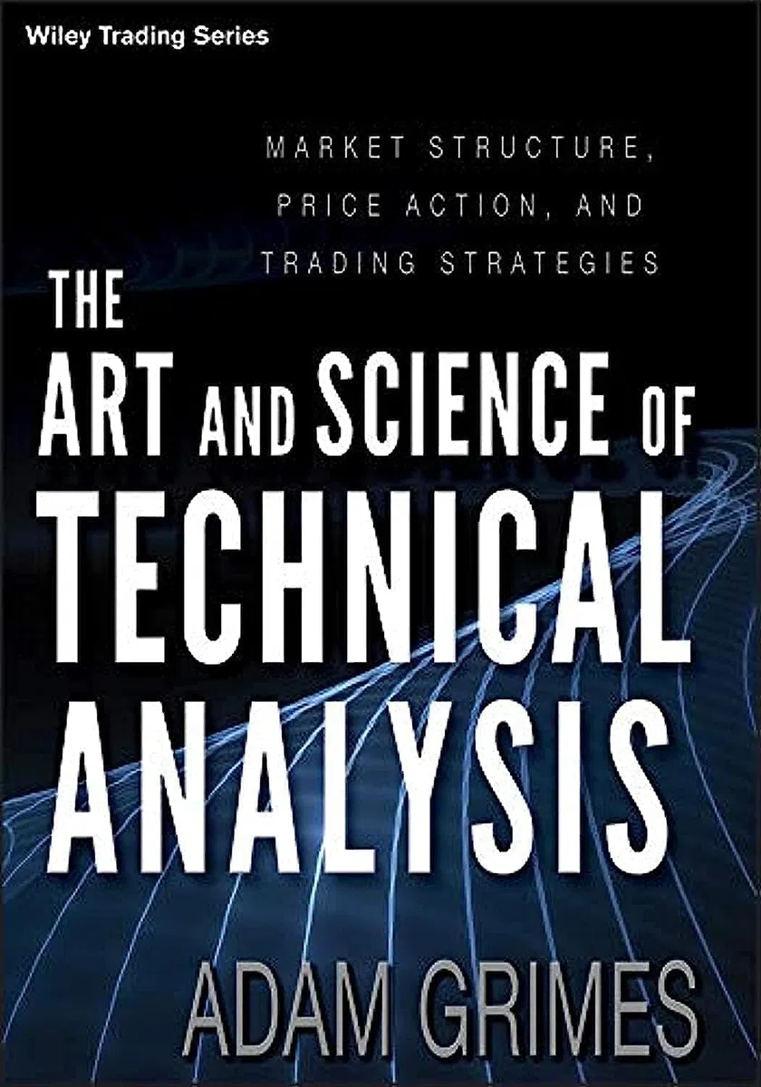 The Art and Science of Technical Analysis: Market Structure, Price Action, and Trading Strategies: 544