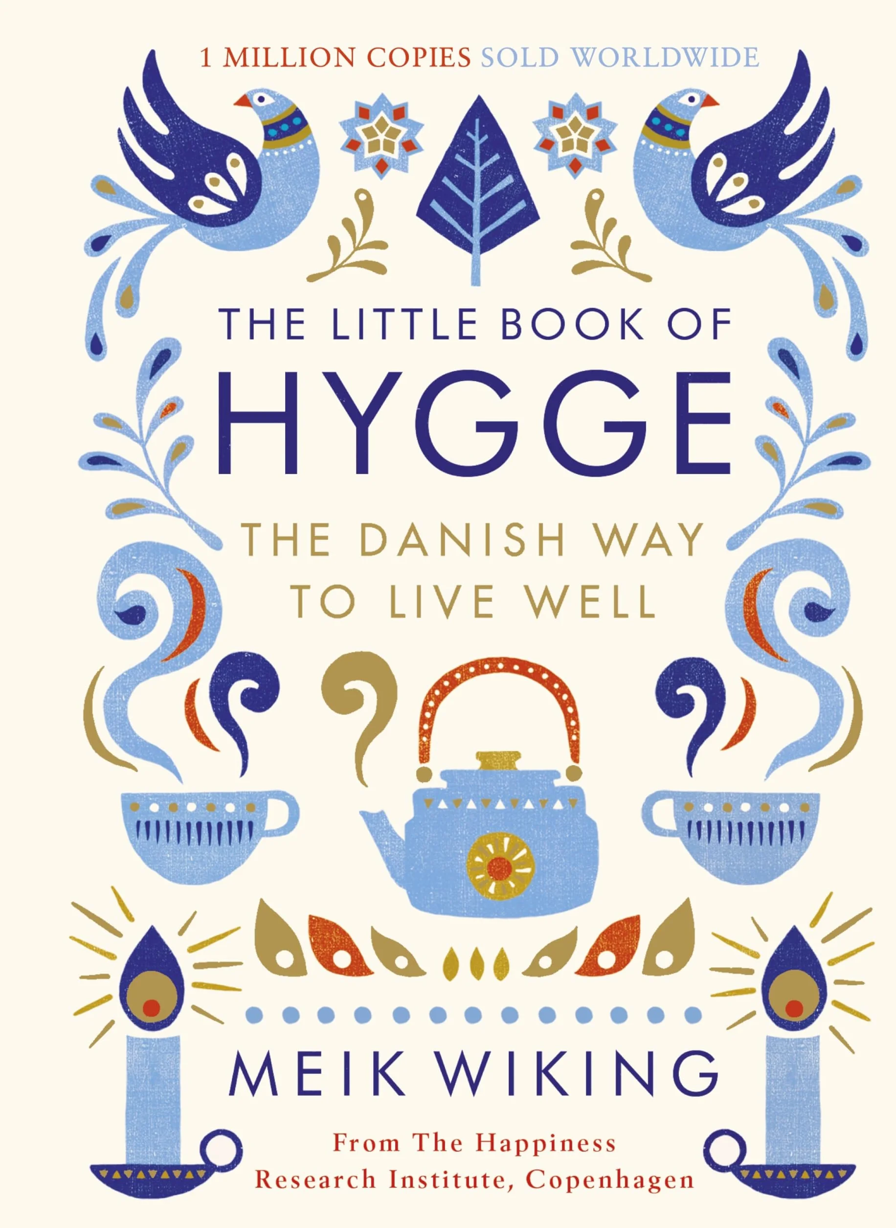 The Little Book of Hygge: The Danish Way to Live Well