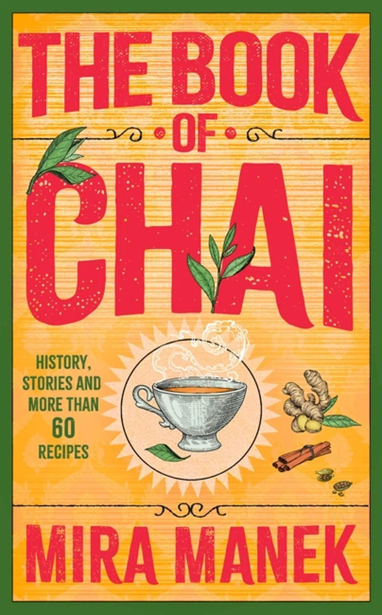 The Book of Chai: History, stories and more than 60 recipes