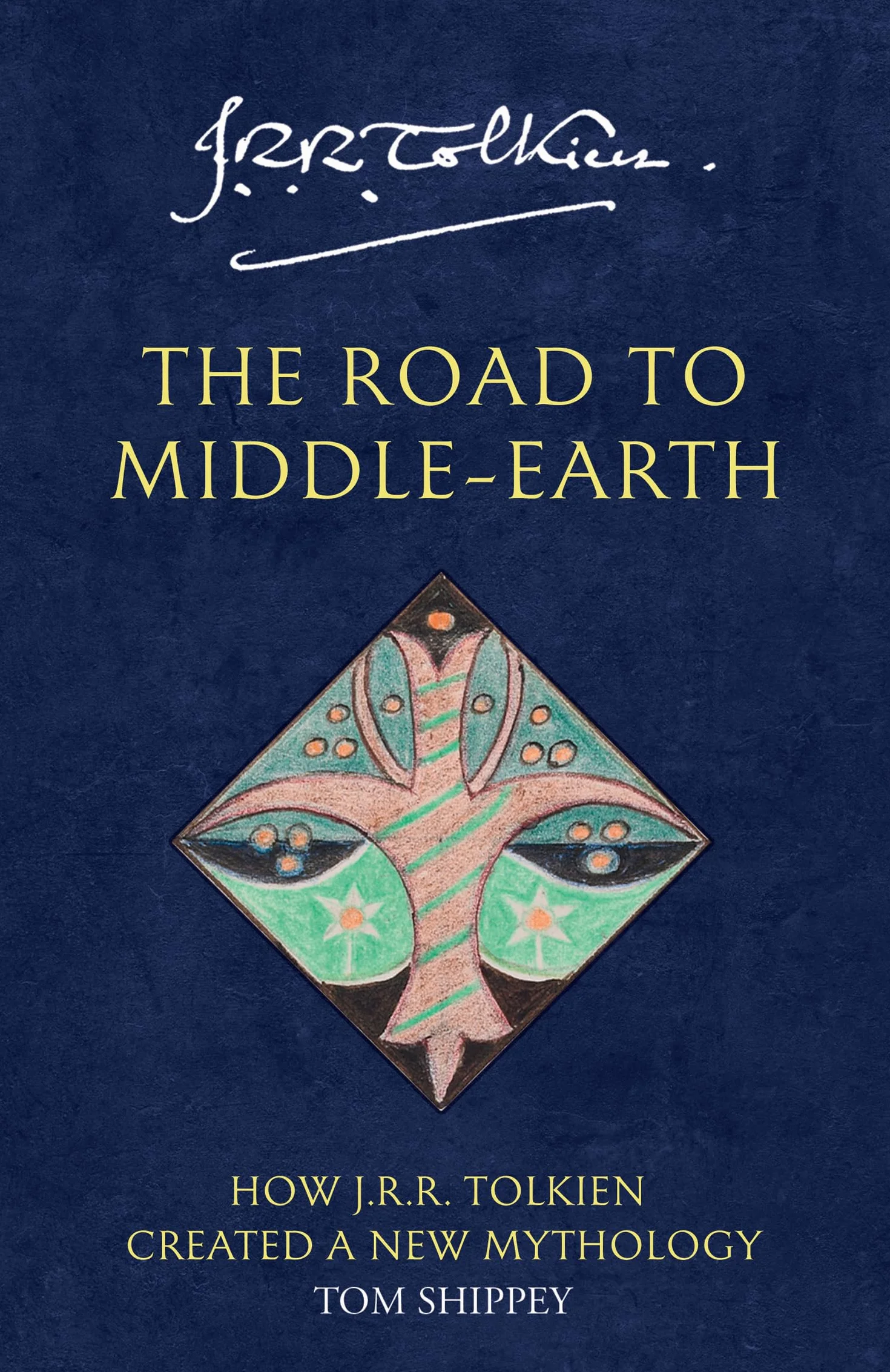 The Road to Middle-earth: How J. R. R. Tolkien created a new mythology