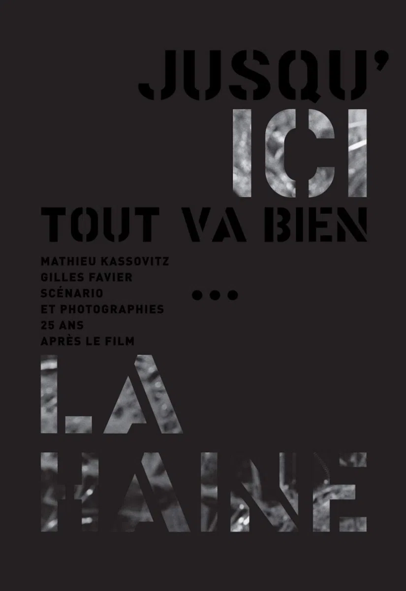 Jusqu'ici tout va bien...: La Haine, 25 ans après le film