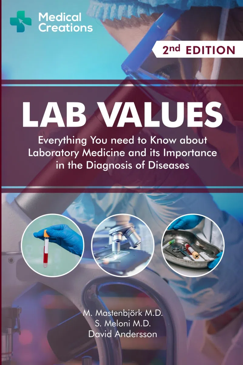 Lab Values: Everything You Need to Know about Laboratory Medicine, Second Edition