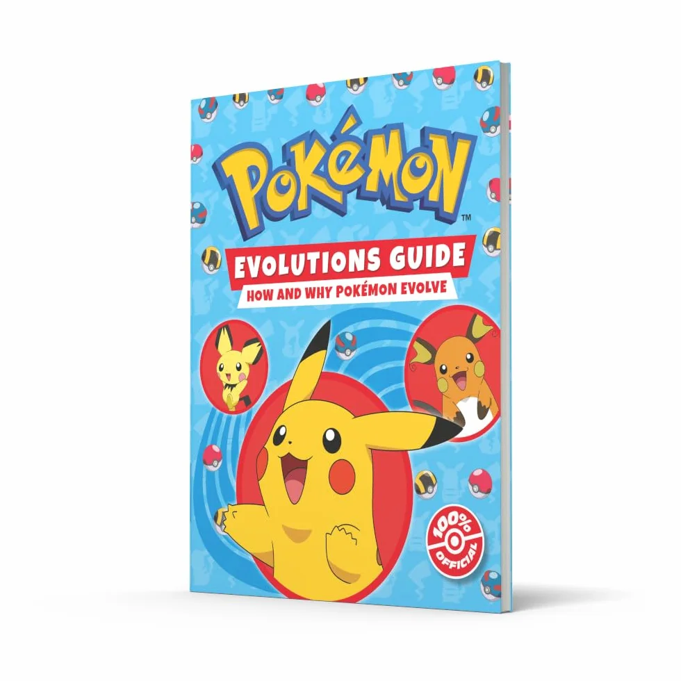 Pokémon: Evolutions Guide: Everything you’ve ever wanted to know about Pokémon and their evolutions.