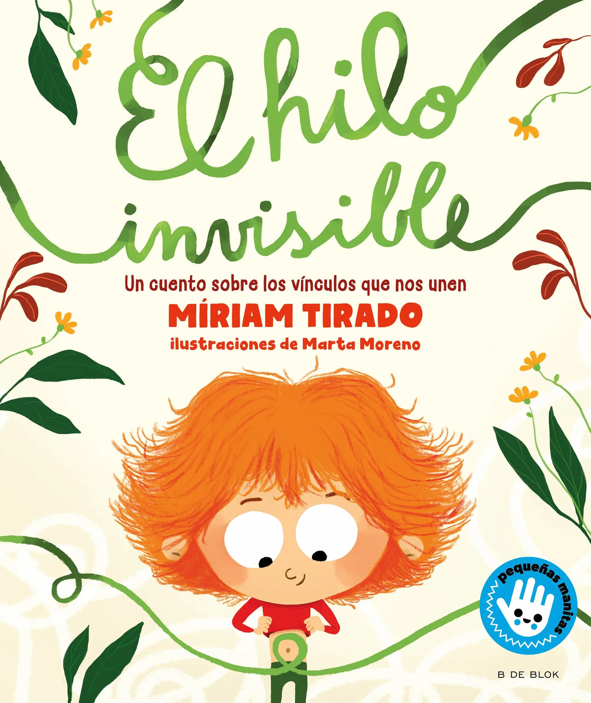 El hilo invisible / The Invisible Thread: Un cuento sobre los vínculos que nos unen