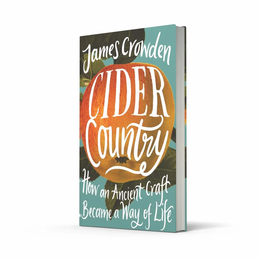 Cider Country: How an Ancient Craft Became a Way of Life