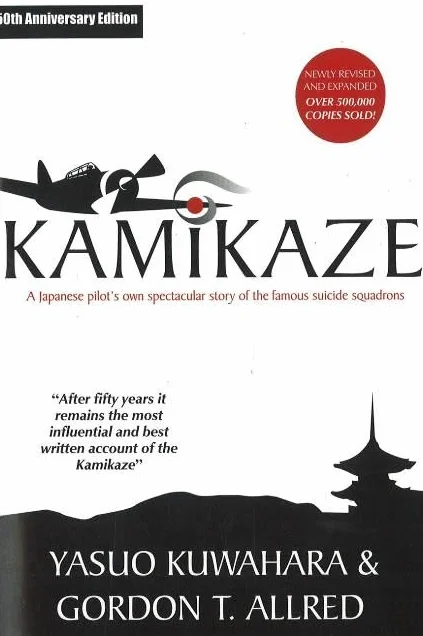 Kamikaze: A Japanese Pilot's Own Spectacular Story of the Famous Suicide Squadrons