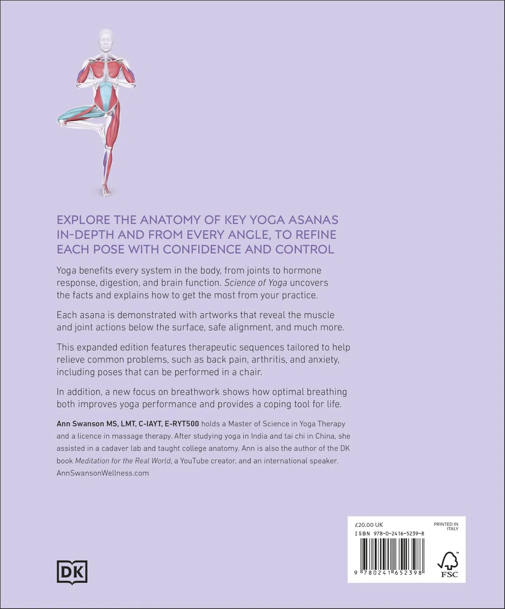 Science of Yoga: Understand the Anatomy and Physiology to Perfect Your Practice