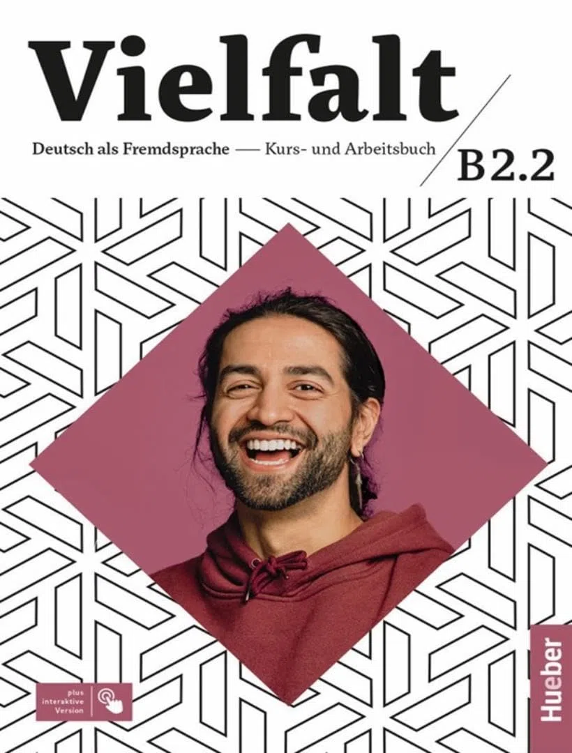 Vielfalt B2.2 Kurs- und Arbeitsbuch plus interaktive Version: Deutsch als Fremdsprache / Kurs- und Arbeitsbuch plus interaktive Version