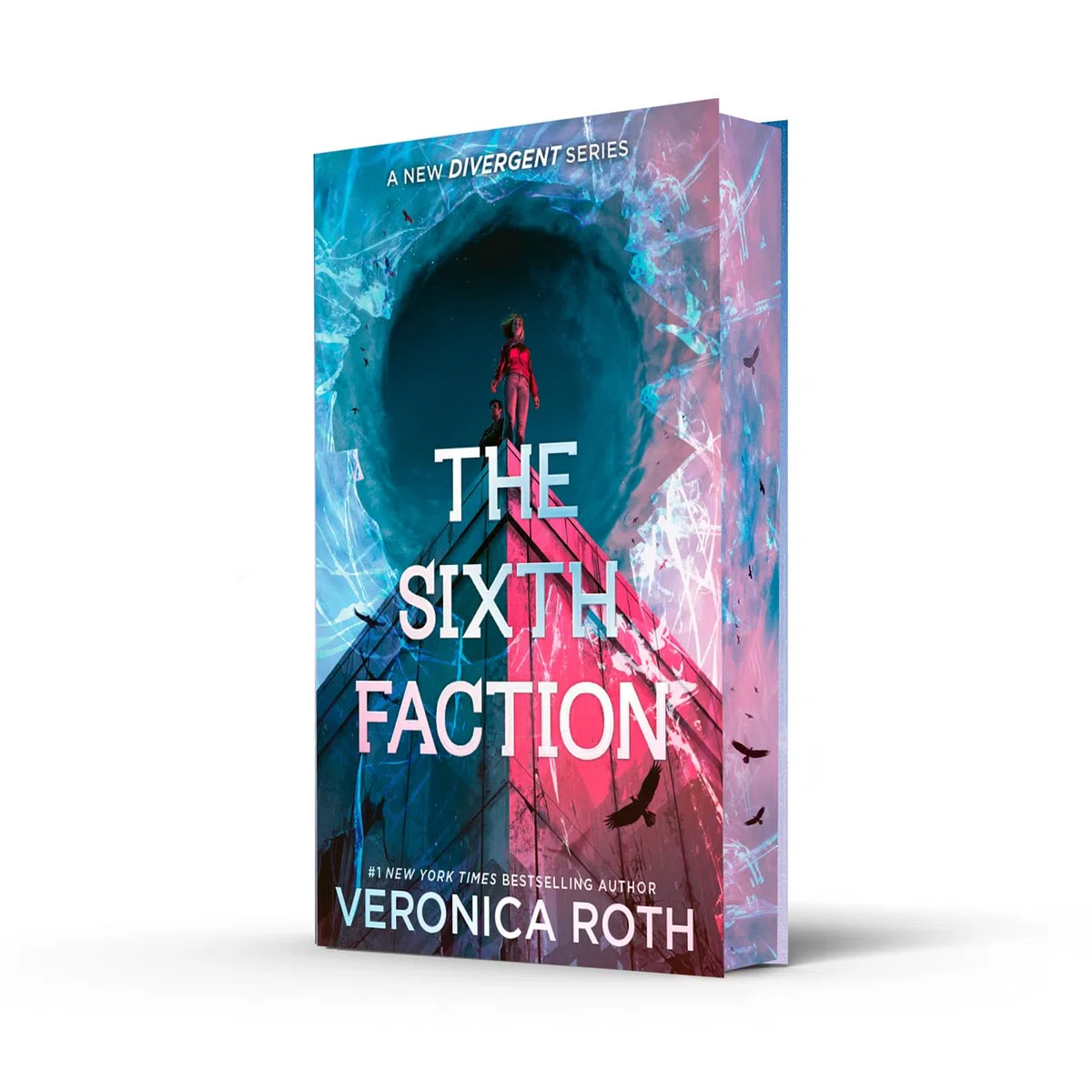 The Sixth Faction: From #1 New York Times bestselling author Veronica Roth – a bold and unputdownable new Divergent series
