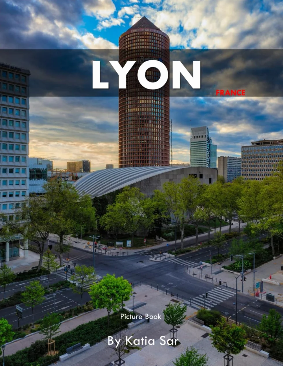 Lyon: A Perfect Coffee Table Picture Book - Travel and Tourism lovers.