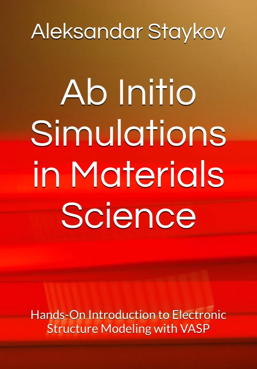 Ab Initio Simulations in Materials Science: Hands-On Introduction to Electronic Structure Modeling with VASP