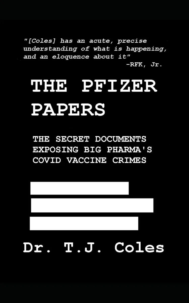 The Pfizer Papers: The Secret Documents Exposing Big Pharma’s COVID Vaccine Crimes