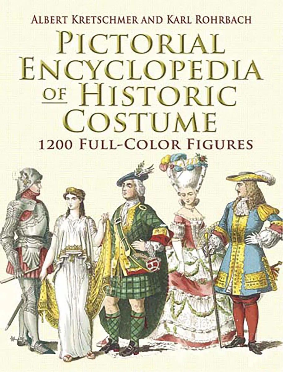 Pictorial Encyclopedia of Historic Costume: 1, 200 Full-Color Figures