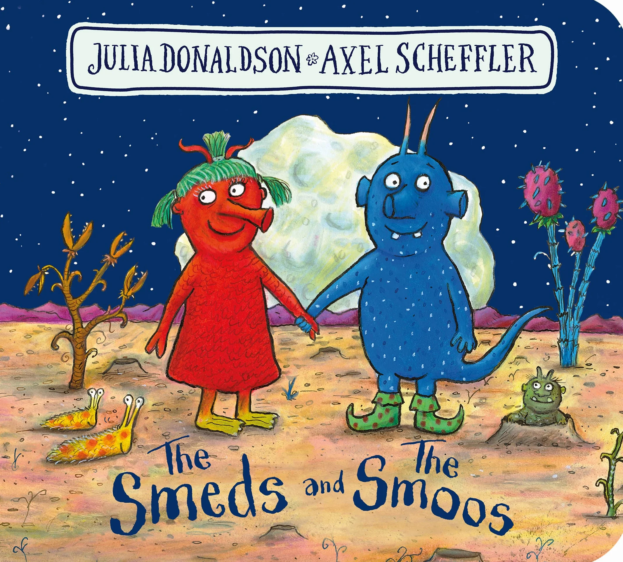 The Smeds and the Smoos BB - the out-of-this world bestseller by the creators of STICK MAN
